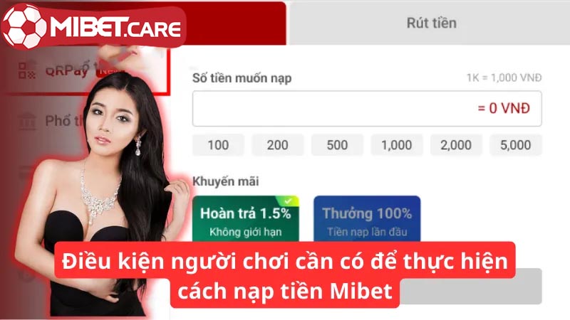 Hướng dẫn cách nhận được khuyến mãi khi nạp tiền Mibet